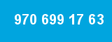 970 699 17 63